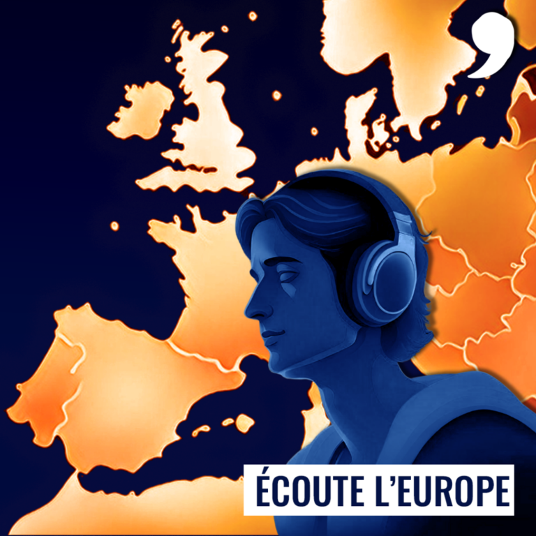 🎧 [PODCAST] Écoute l’Europe